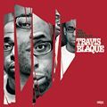 Travis Blaque, The Many Facets Of...