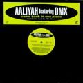 Aaliyah, Come Back In One Piece ft. DMX