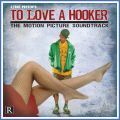 J-Zone, To Love A Hooker: The Motion Picture Soundtrack