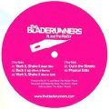 Bladerunners, Work It, Shake It
