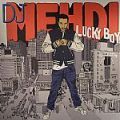 DJ Mehdi, Lucky Boy