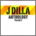 J Dilla, Anthology Vol. 2