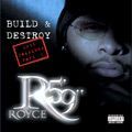 Royce Da 59, Build And Destroy