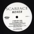 Scarface, Never