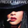 Freddie Hubbard, Skagly