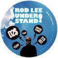 Rod Lee, Understand