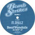 A Skillz vs Beatvandals, Blowin' Up