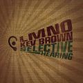 LMNO & Kev Brown, Selective Hearing