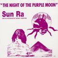 Sun Ra, The Night Of The Purple Moon