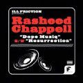 Rasheed Chappell, Dope Muziq