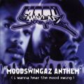 Moodswingaz, Moodswingaz Anthem