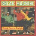 Break Machine, Break Dance Party