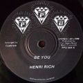 Henri Rich, Be You