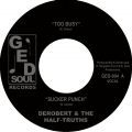 DeRobert & The Half-Truths, Too Busy