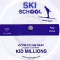 Kid Millions, Victim To The Beat
