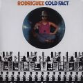 Rodriguez, Cold Fact