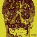 Lord Newborn & The Magic Skulls, Lord Newborn & The Magic Skulls
