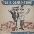 Kista & 45 Prince, Crate Combination Vol. 1
