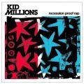 Kid Millions, Recession Proof Rap