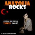 V/A, Anatolia Rocks - A Musical Trip Through Turkey 1968-83