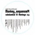 Monkey Sequence 19, Substantial 12 Monkeys EP