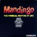 Mandingo, The Primeval Rhythm Of Life