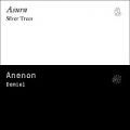 Asura / Anenon, Silver Trees / Damiel