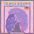 James Brown, Mother Popcorn