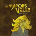 Marcos Valle, Estatica