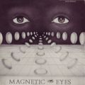 Jeff Phelps, Magnetic Eyes