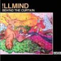 Illmind, Behind The Curtain