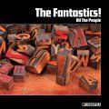 The Fantastics, All The People