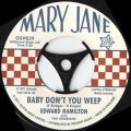 Edward Hamilton & The Arabians, Baby Don't You Weep (I'm Coming Home)