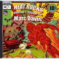 Marc Davis, Heat Rocks Vol. 1