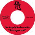 Dr. Oop & Budamunk, Dangerous