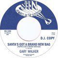 Gary Walker, Santa's Got A Brand New Bag Pt. 1