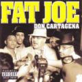 Fat Joe, Don Cartagena