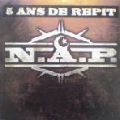 N.A.P., 5 Ans De Repit