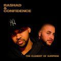 Rashad & Confidence, The Element Of Surprise