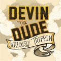 Devin The Dude, Seriously Trippin'