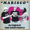 DJ Format & The Good People, Marisco - DJ Format's Version