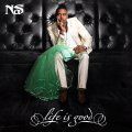 Nas, Life Is Good