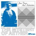 Jimi Tenor & Kabu Kabu, The Mystery Of Aether