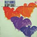 Billy Hawks, Heavy Soul!