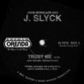 J. Slyck, Trust Me