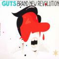 Guts, Brand New Revolution