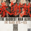 The Black Keys & RZA, The Baddest Man Alive