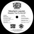 Meyhem Lauren, Respect The Fly Shit EP