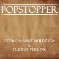 G & D (Georgia Anne Muldrow & Dudley Perkins), Popstopper