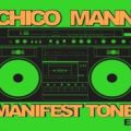 Chico Mann, Manifest Tone EP